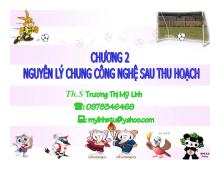 Bài giảng công nghệ sau thu hoạch chương 2