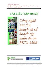 Công nghệ sau thu hoạch và kế hoạch tập huấn dự án RETA 6208