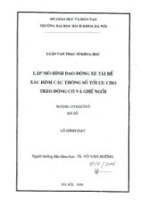 Lập mô hình dao động xe tải để xác định các thông số tối ưu cho treo động cơ và ghế ngồi