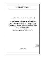 Nghiên cứu xây dựng hệ thống tiết kiệm điện năng chiếu sáng ứng dụng mạng sensor không dây