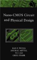 Nano CMOS Circuit and Physical Design