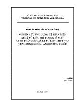 Đề tài Nghiên cứu ứng dụng hệ phần mềm xử lý số liệu khí tượng bề mặt và hệ phần mềm xử lý số liệu thủy văn vùng sông không ảnh hưởng triều