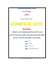 Đề tài Tính toán thiết kế bãi chôn lấp chất thải rắn đô thị cho thành phố huế từ năm 2011 đến năm 2030