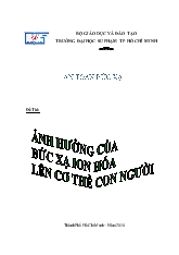 Đề tài Ảnh hưởng của các tia bức xạ ion hóa lên cơ thể con người