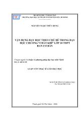 Luận văn Vận dụng dạy học theo chủ đề trong dạy học chương Chất khí lớp 10 THPT ban cơ bản