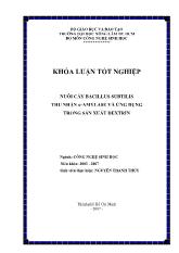 Khóa luận Nuôi cấy Bacillus subtilis thu nhận α-Amylase và ứng dụng trong sản xuất dextri