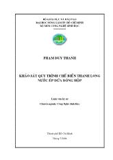 Luận văn Khảo sát quy trình chế biến thanh long nước ép dứa đóng hộp