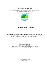 Luận văn Nghiên cứu quy trình chế biến chè hòa tan bằng phương pháp sấy thăng hoa