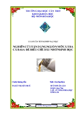 Luận văn Nghiên cứu tận dụng nguồn mỡ cá basa để điều chế dầu nhờn sinh học