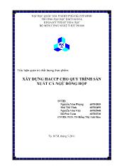 Tiểu luận Xây dựng HACCP cho quy trình sản xuất cá ngừ đóng hộp
