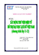 Khóa luận Xây dựng thư viện điện tử hỗ trợ dạy học lịch sử Việt Nam ( chương trình lớp 11 – 12)