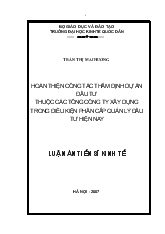 Luận án Hoàn thiện công tác thẩm định dự án đầu tư thuộc các tổng công ty xây dựng trong điều kiện phân cấp quản lý đầu tư hiện nay