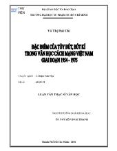 Luận văn Đặc điểm của tùy bút, bút kí trong văn học cách mạng Việt Nam giai đoạn 1954 - 1975