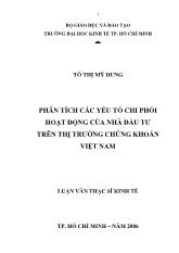 Luận văn Phân tích các yếu tố chi phối hoạt động của nhà đầu tư trên thị trường chứng khoán Việt Nam