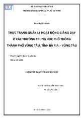 Luận văn Thực trạng quản lý hoạt động giảng dạy ở các trường trung học phổ thông thành phố Vũng Tàu, tỉnh Bà Rịa- Vũng Tàu