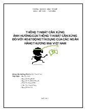 Đề tài Thông tin bất cân xứng, ảnh hưởng của thông tin bất cân xứng đối với hoạt động tín dụng của các ngân hàng thương mại Việt Nam