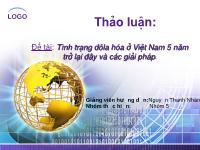 Đề tài Tình trạng đô la hóa ở Việt Nam 5 năm trở lại đây và các giải pháp