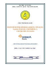 Khóa luận Phân tích tình hình hoạt động tín dụng tại ngân hàng thương mại cổ phần Đông Á chi nhánh An Giang