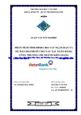 Luận văn Phân tích tình hình cho vay ngắn hạn và dự báo doanh số cho vay tại ngân hàng công thương chi nhánh Kiên Giang