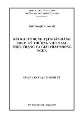 Luận văn Rủi ro tín dụng tại ngân hàng thương mại cổ phần kỹ thương Việt Nam, thực trạng và giải pháp phòng ngừa