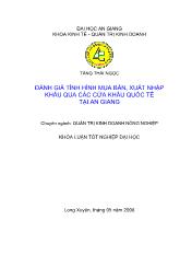 Đánh giá tình hình mua bán, xuất nhập khẩu qua các cửa khẩu quốc tế tại An Giang