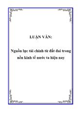 Nguồn lực tài chính từ đất đai trong nền kinh tế nước ta hiện nay