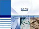 Nội dung tài trợ xuất nhập khẩu của Ngân hàng thương mại
