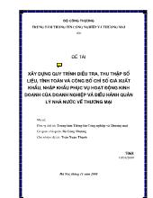 Xây dựng quy trình điều tra, thu thập số liệu, tính toán và công bố chỉ số giá xuất khẩu, nhập khẩu phục vụ hoạt động kinh doanh của doanh nghiệp và điều hành quản lý Nhà nước về thương mại