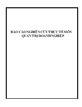 Báo cáo Nghiên cứu thực tế công ty cổ phần Dệt Công nghiệp Hà Nội