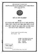 Đồ án Xây dựng hệ thống quản lý môi trường theo tiêu chuẩn ISO 14001 : 2004 trên cơ sở của tiêu chuẩn ISO 14001 : 1998 tại nhà máy sản xuất máy tnhs FPT - Elead